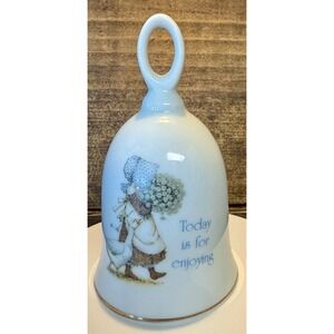 Vintage Holly Hobbie Porcelain Bell- Today is for Enjoying ~ 4.75" Tall